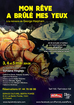 Affiche du spectacle Mon rêve a brûlé mes yeux